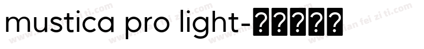 mustica pro light字体转换